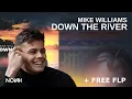 Lagu [Free FLP] Mike Williams \u0026 The Him - Down The River (feat. Travie's Nightmare) | FL Studio 21 Remake