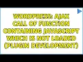 Wordpress AJAX call of function containing javascript which is not loaded Plugin development