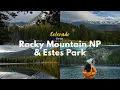 A Calm Colorado Road Trip Estes Park Rocky Mountain Trail Ridge Road slow travel
