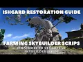 FFXIV - Ishgard Restoration Guide Farming Skybuilder Scrips