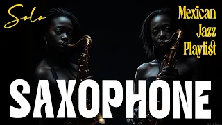 Saxophone Instrumental Music Greatest 20 Romantic Saxophone Love Melodies Mexican Jazz 