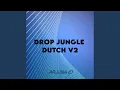 Download Lagu DJ DROP JUNGLE DUTCH V2