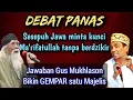Download Lagu Debat Panas 💥 KH Mukhlason rosyid, Sesepuh Jawa ngeyel minta kunci ma'rifatullah tanpa berdzikir