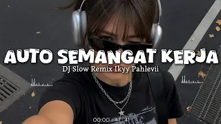DJ Bikin Semangat Kerja (Ikyy Pahlevii) Remix 2026🎶