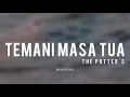 Download Lagu Temani Masa Tua - The Potter's (Lyrics)