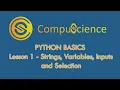 Python Basic Lesson 1 - Strings Variables Input and Selection