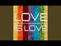 Lagu Love Is Love