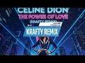 Download Lagu Celine Dion - The Power of Love (Krafty Remix)