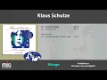 Lagu Klaus Schulze - Mirage (40th Anniversary) (2017 Remaster) (FULL ALBUM)