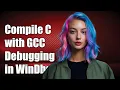 How to Compile C Programs with GCC for Debugging in WinDbg A Step-by-Step Guide