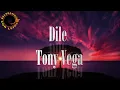 DILE - TONY VEGA - LETRA