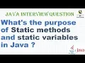 What s the purpose of Static methods and static variables in Java