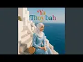 Lagu Ya Thoybah