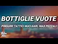 Download Lagu Pinguini Tattici Nucleari ft. Max Pezzali - Bottiglie Vuote (Testo/Lyrics)