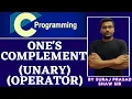 22 One s Complement Unary Operators in C Programming Language Operators in c bitwise operator