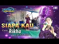 Download Lagu SIAPA KAU_Biduan RIKHA ( Fitrya Music )