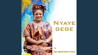 nyaye gege
