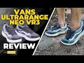 VANS ULTRARANGE NEO VR3 REVIEW Mind the Sizing
