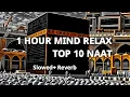 Lagu Top 10 Naat [Slowed + Reverb] – 1 Hour Mind Relax Slowed Naat | @PoVoice-y8t1i 