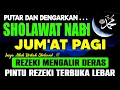 Download Lagu SHOLAWAT PENARIK REZEKI PALING DAHSYAT, Sholawat Nabi Muhammad SAW, SALAWAT JIBRIL PALING MERDU MP3