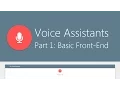 Tutorial Voice Assistants Part 1 Basic Voice-Interactive Front-End