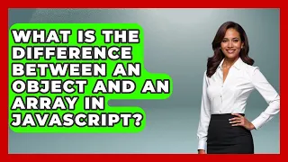 What Is the Difference Between an Object and an Array in JavaScript JavaScript Toolkit News