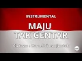 Download Lagu MAJU TAK GENTAR - INSTRUMENTAL/KARAOKE/MINUS ONE LAGU NASIONAL INDONESIA