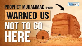  prophet muhammad pbuh warned us not to go here 