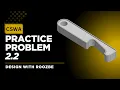 CSWA Practice Problem 2 2 Solution SolidWorks Exam Guide