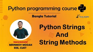 7 Python Strings and String Methods Python Bangla Tutorial - Mrinmoy Modak