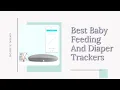 BEST BABY FEEDING AND DIAPER TRACKER TOOLS APPS