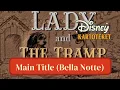 Download Lagu Lady og Vagabonden - Main Title (Bella Notte)