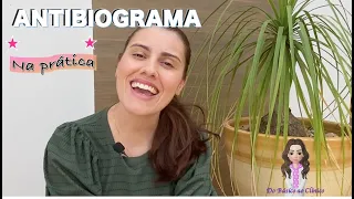 ANTIBIOGRAMA Na prática.