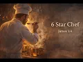 6-Star Chef In This Fast Food World James 1 4 NKJV Christian