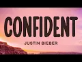 Justin Bieber - Confident ft Chance The Rapper