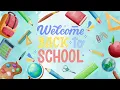 WELCOME BACK TO SCHOOL School Background Wallpaper Classroom Ambience 2 Hours