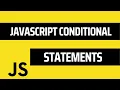 Learn JS Conditional Statements JavaScript Conditionals Javascript Tutorial