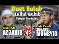 Lagu Bikin Merinding Duet Suluk Kullul Qulub - Cak Fandy (Sukarol Munsyid) feat Ust Afi (Azzahir)