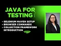 Java For Tester Session 23 - Selenium Maven Setup Browser Commands Collection Framework Intro