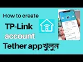TP-Link Tether App Full Setup Process Complete Opening Guide Step by Step Tutorial