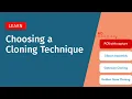 How to Choose the Right Cloning Technique for Your Experiment