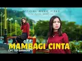 Download Lagu Vifa Agora Nasution - Mambagi Cinta (Official Music Video)