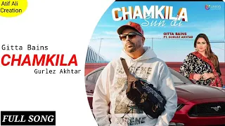 Chamkila Sun Di : Gitta Bains Ft. Gurlez Akhtar ( Leak Song ) | Jay K | Latest New Punjabi Song 2020