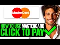 How To Use Mastercard Click to Pay 2025 - Step by Step