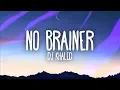 Lagu DJ Khaled – No Brainer (Lyrics) ft. Justin Bieber, Chance the Rapper, Quavo