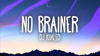 Download DJ Khaled – No Brainer (Lyrics) ft. Justin Bieber, Chance the Rapper, Quavo MP3