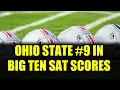 Ohio State Ranks 9th in Big Ten SAT Scores What Does It Mean
