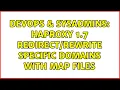 DevOps SysAdmins HAProxy 1 7 specific domains with Map Files