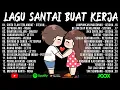 Lagu Lagu Enak Didengar Saat Santai \u0026 Kerja - Lagu Pop Indonesia Tahun 2000an