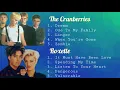 Lagu The Cranberries \u0026 Roxette Collection | Non-Stop Playlist